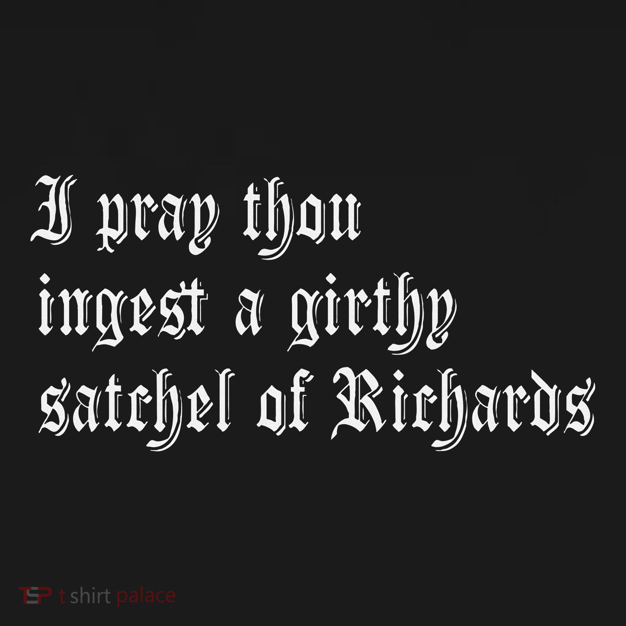 Thou Ingest A Satchel Of Richards Funny Medieval Meme Quote Women's Hoodie
