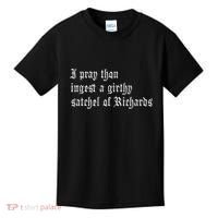 Thou Ingest A Satchel Of Richards Funny Medieval Meme Quote Kids T-Shirt thumb 0