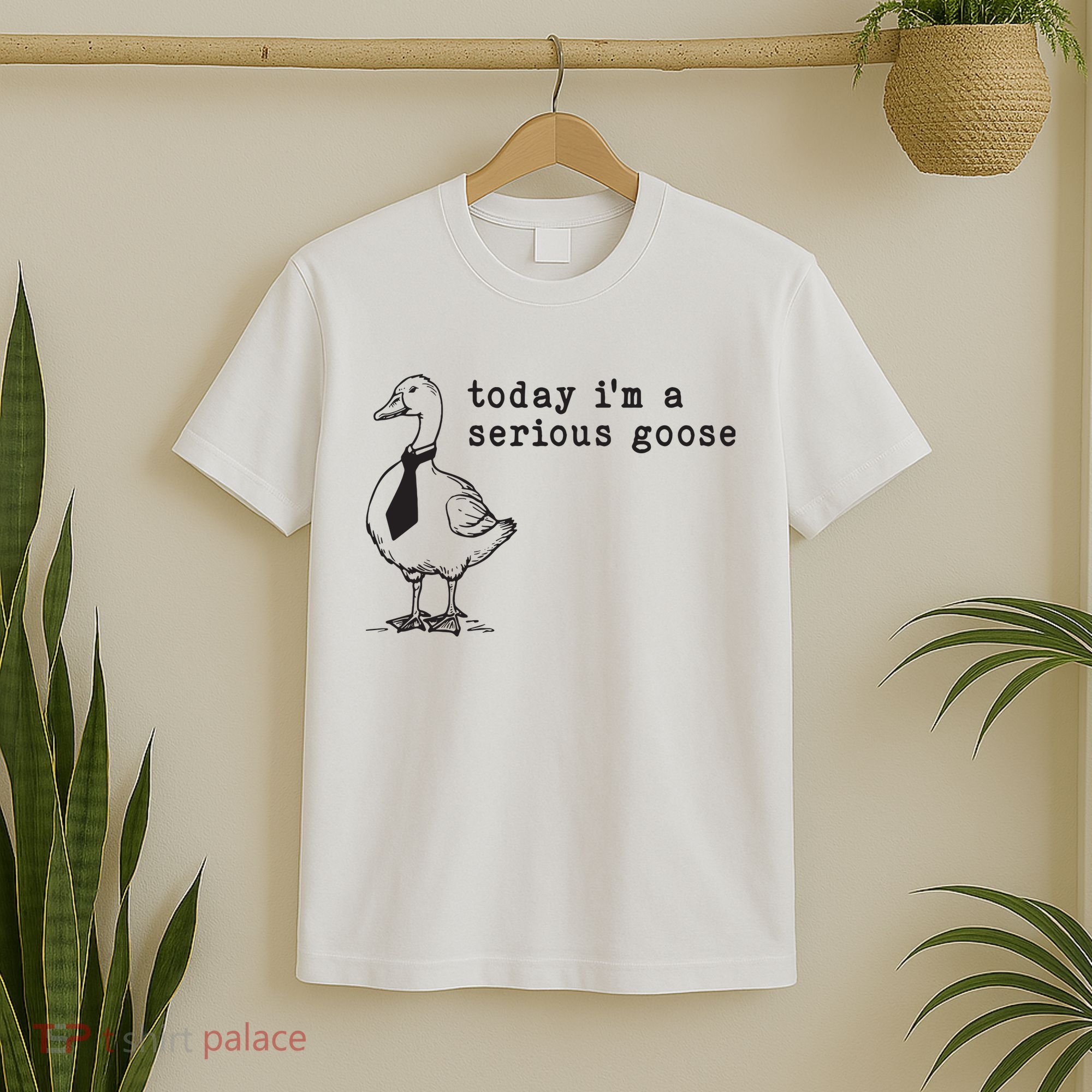 Today Im A Serious Goose T-Shirt