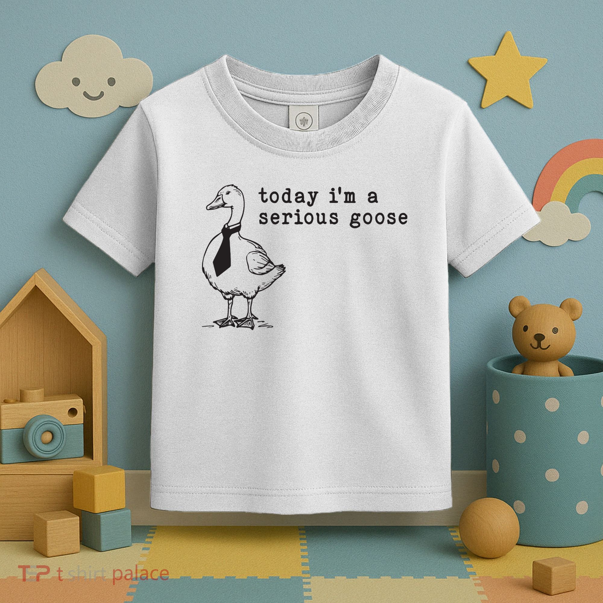 Today Im A Serious Goose Toddler T-Shirt