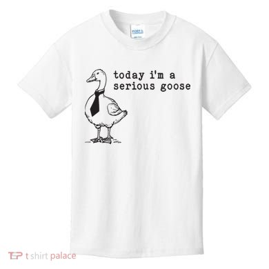 Today Im A Serious Goose Kids T-Shirt