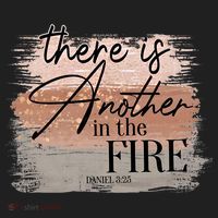 There Is Another In The Fire Daniel 3 25 Christian Jesus Tumbler thumb 3