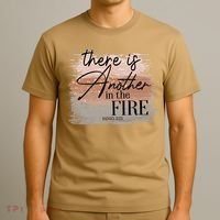 There Is Another In The Fire Daniel 3 25 Christian Jesus T-Shirt thumb 3