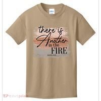 There Is Another In The Fire Daniel 3 25 Christian Jesus Kids T-Shirt thumb 0