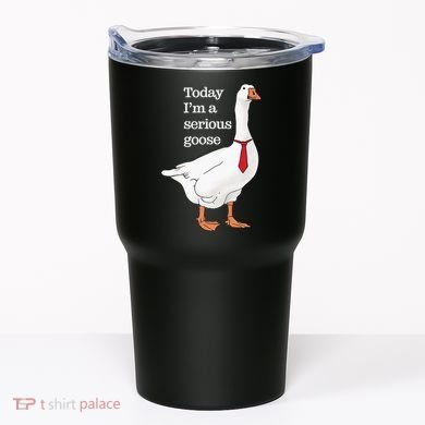 Today I Am A Serious Goose Funny Oddly Specific Dank Meme Tumbler