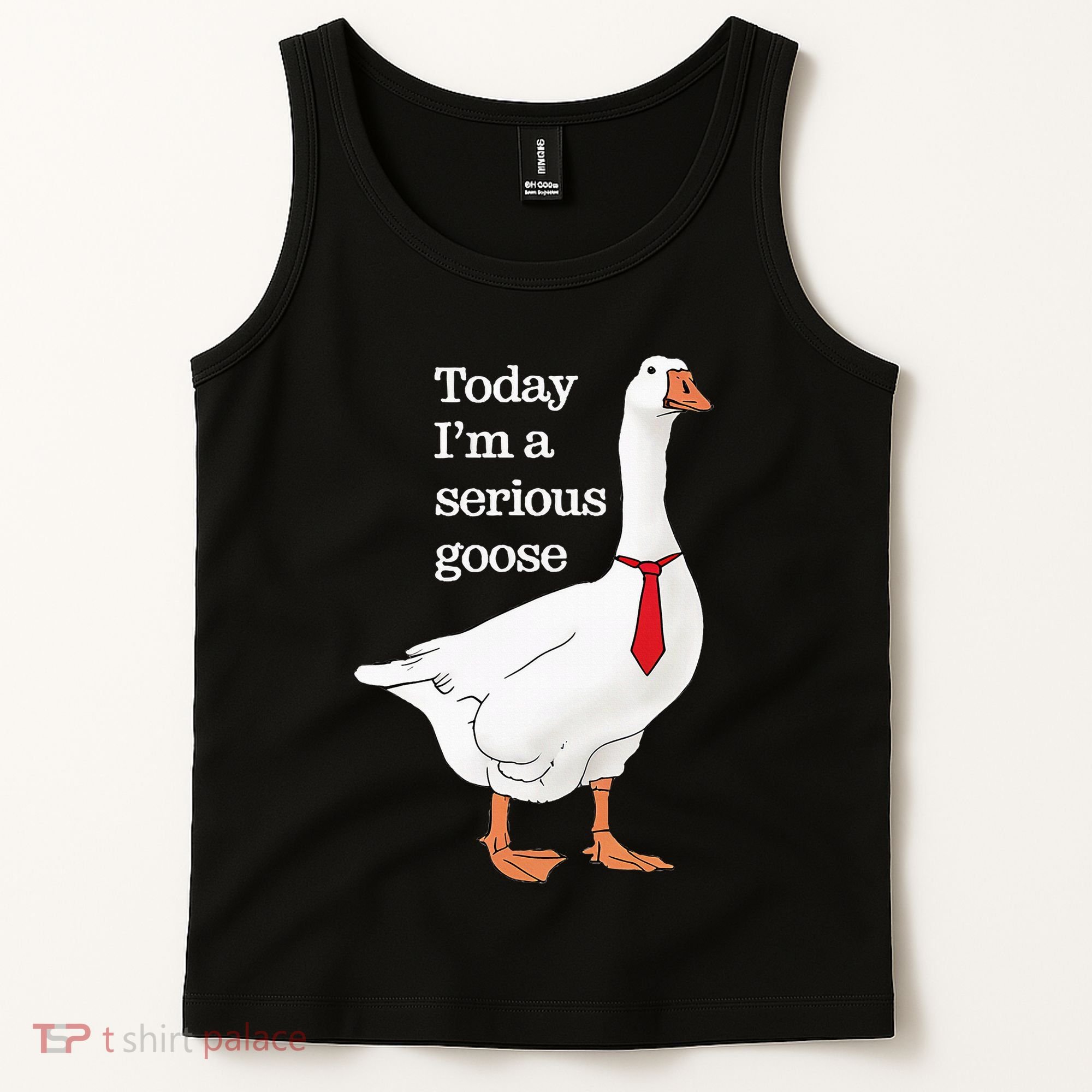 Today I Am A Serious Goose Funny Oddly Specific Dank Meme Tank Top