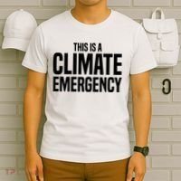 This Is A Climate Emergency T-Shirt thumb 6