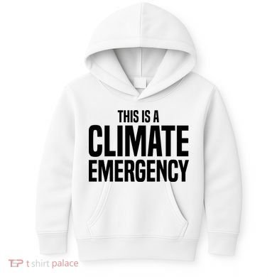 This Is A Climate Emergency Kids Hoodie