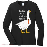 Today IM A Serious Goose Silly Goose Women's Long Sleeve Shirt thumb 0