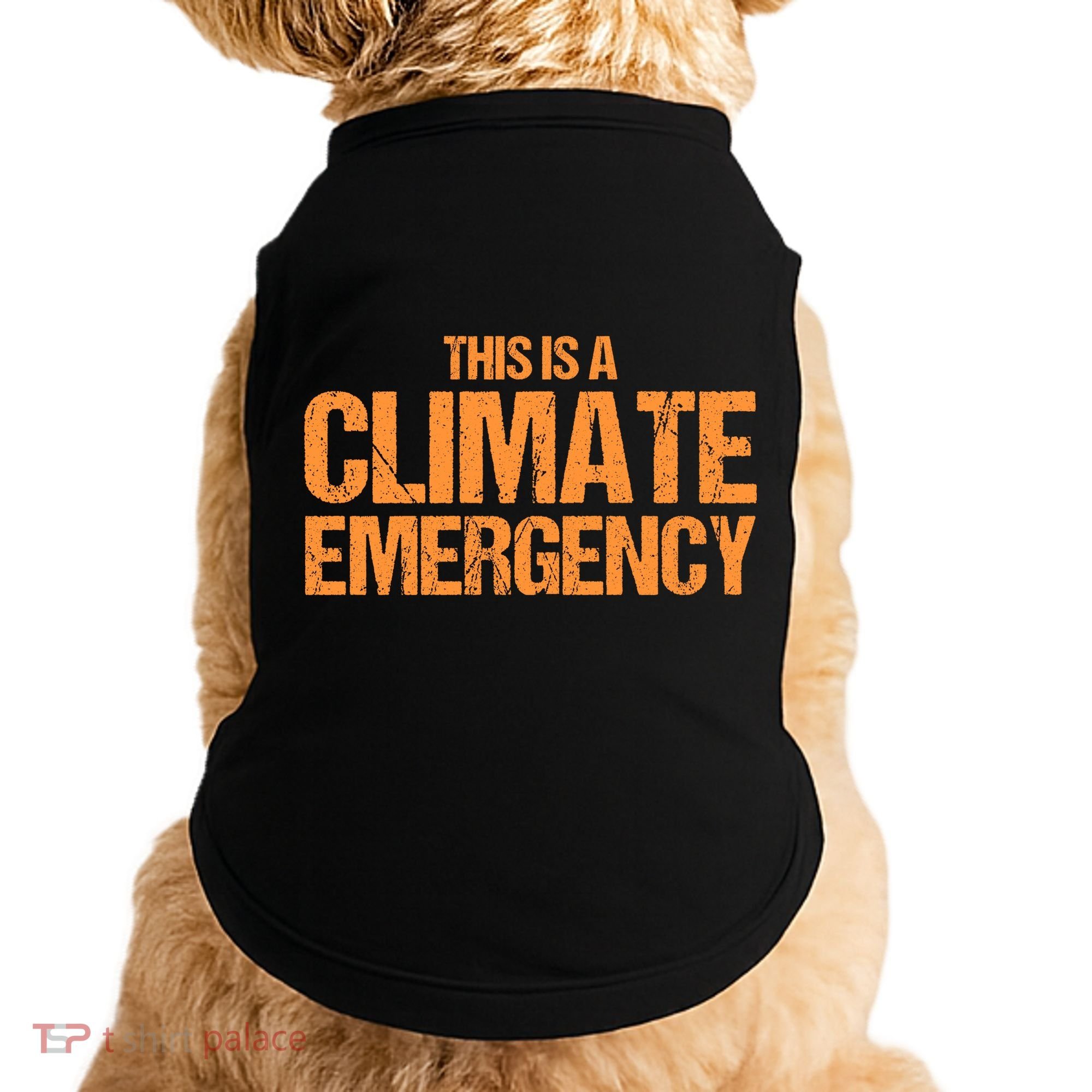 This Is A Climate Emergency Doggie Tank