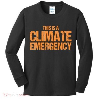 This Is A Climate Emergency Kids Long Sleeve Shirt