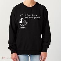 Today IM A Serious Goose Women's Sweatshirt thumb 0