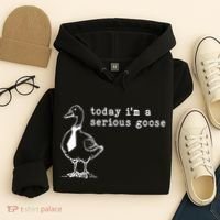 Today IM A Serious Goose Hoodie thumb 4