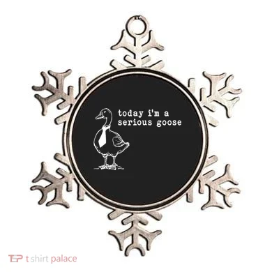 Today IM A Serious Goose Ornament