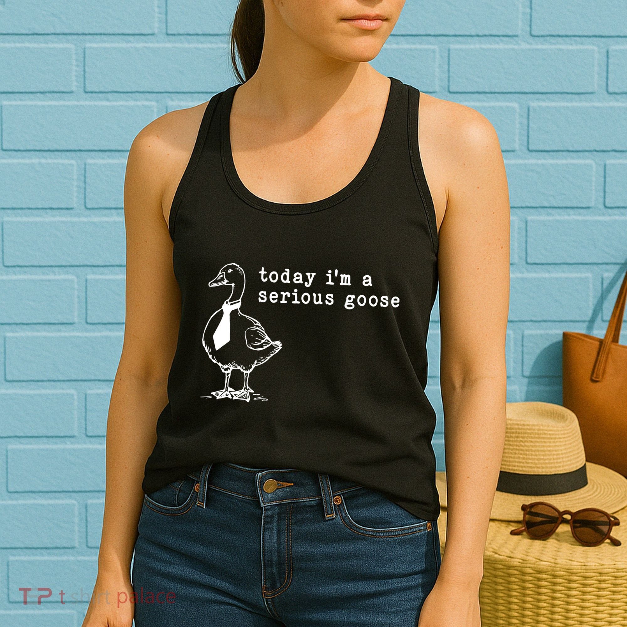 Today IM A Serious Goose Women's Tank Top