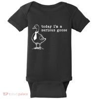 Today IM A Serious Goose Baby Bodysuit thumb 0