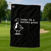 Today IM A Serious Goose Golf Towel thumb 1