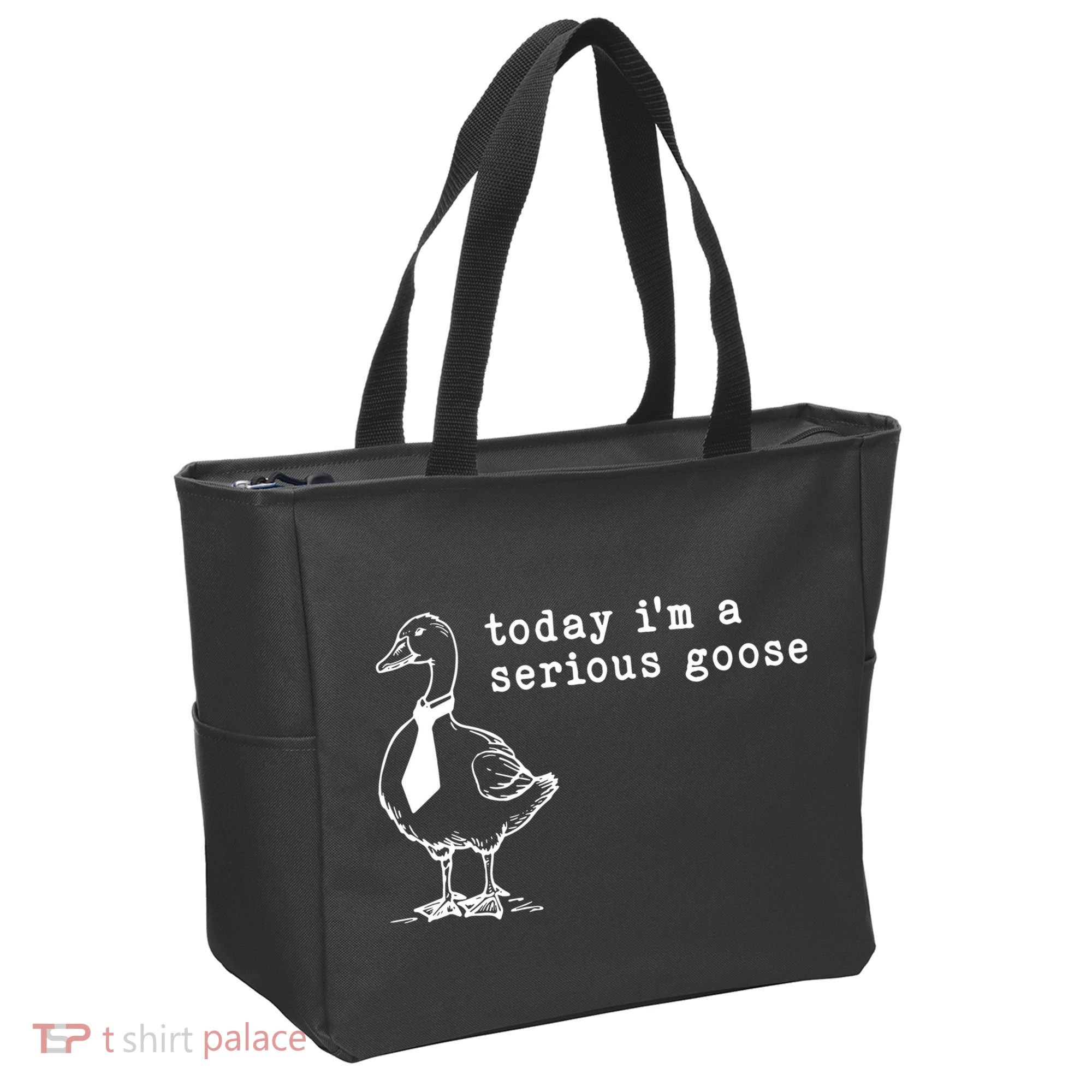 Today IM A Serious Goose Tote Bag