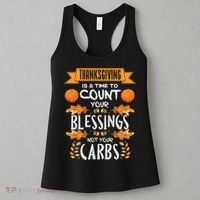 Thanksgiving Is A Time To Count Your Blessings Not Your Carbs Women's Tank Top thumb 3