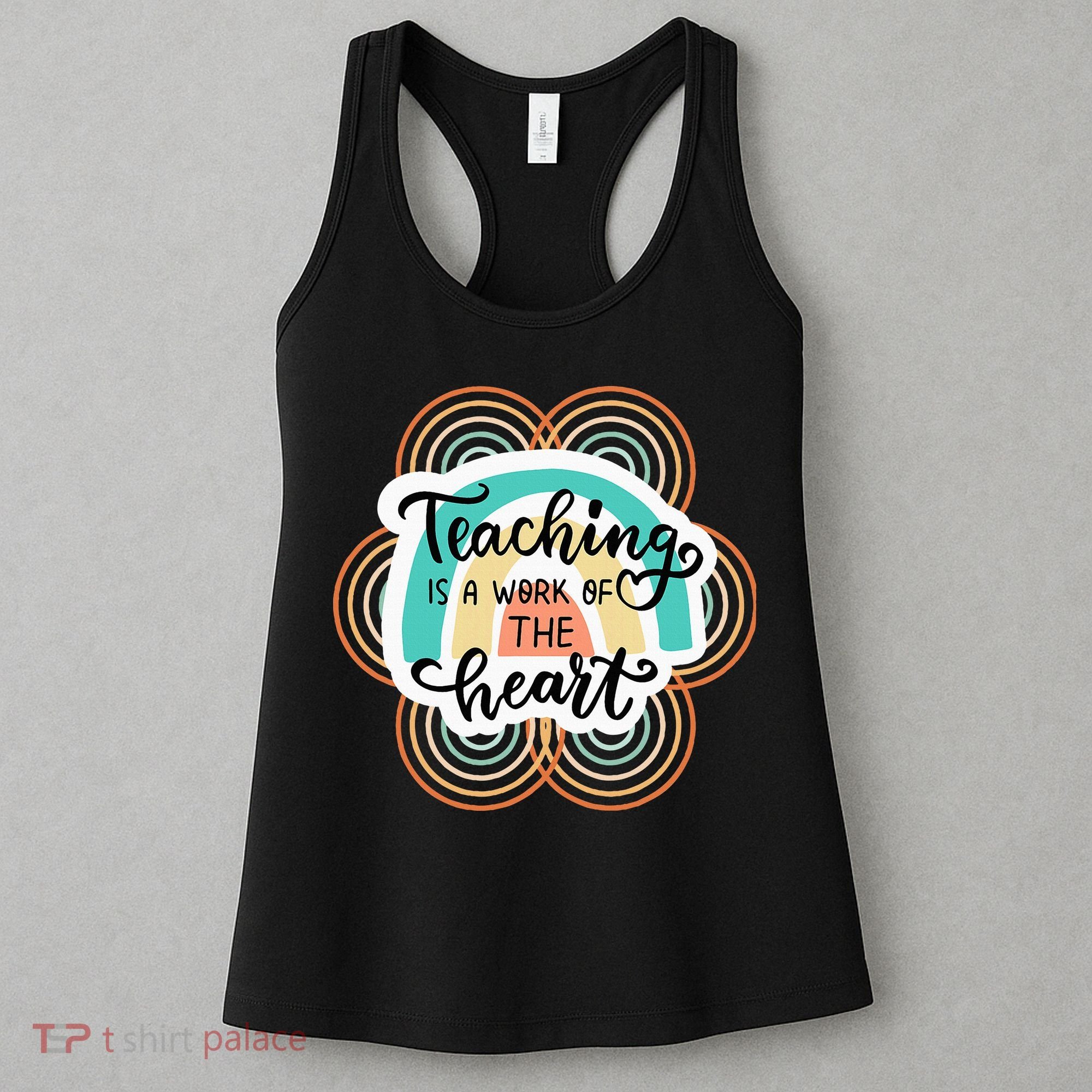 Teaching Is A Work Of The Heart Women's Tank Top