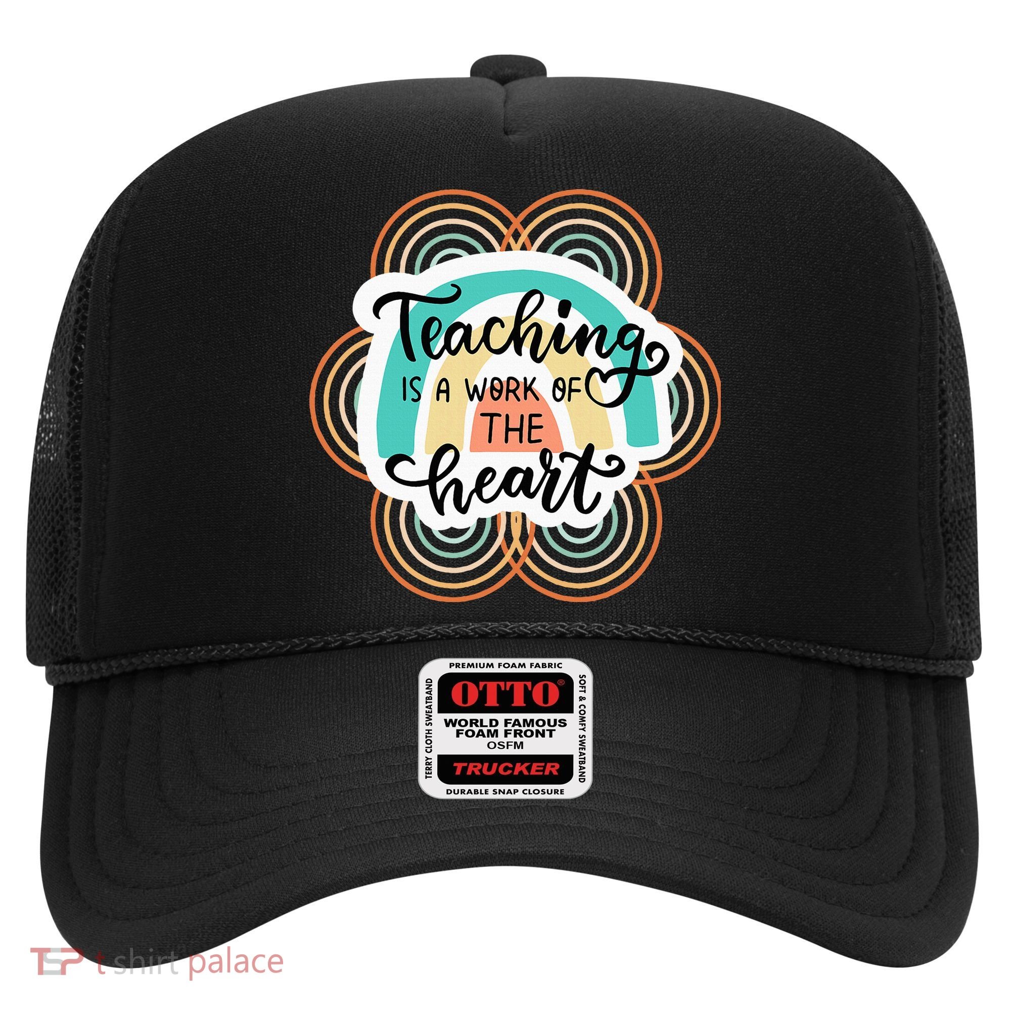 Teaching Is A Work Of The Heart Hat