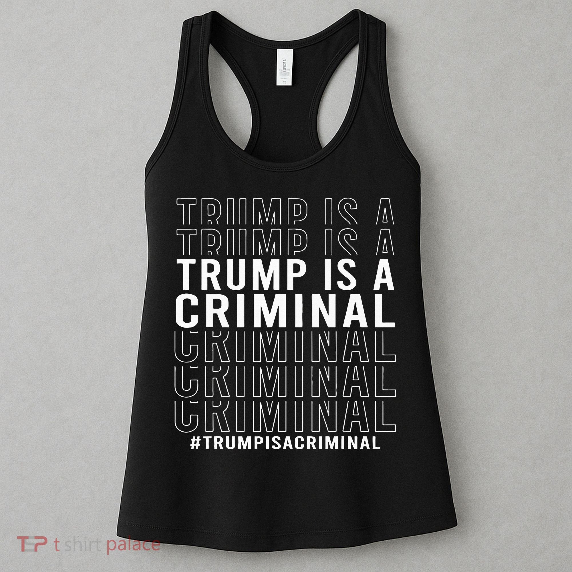 Trump Is A Criminal Trump For Prison Women's Tank Top