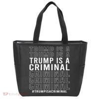 Trump Is A Criminal Trump For Prison Tote Bag thumb 0