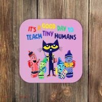 Teacher It's A Good Day To Teach Tiny Humans Coaster thumb 0
