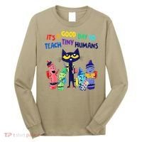 Teacher It's A Good Day To Teach Tiny Humans Long Sleeve Shirt thumb 0