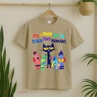 Teacher It's A Good Day To Teach Tiny Humans T-Shirt thumb 2