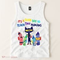 Teacher It's A Good Day To Teach Tiny Humans Tank Top thumb 2