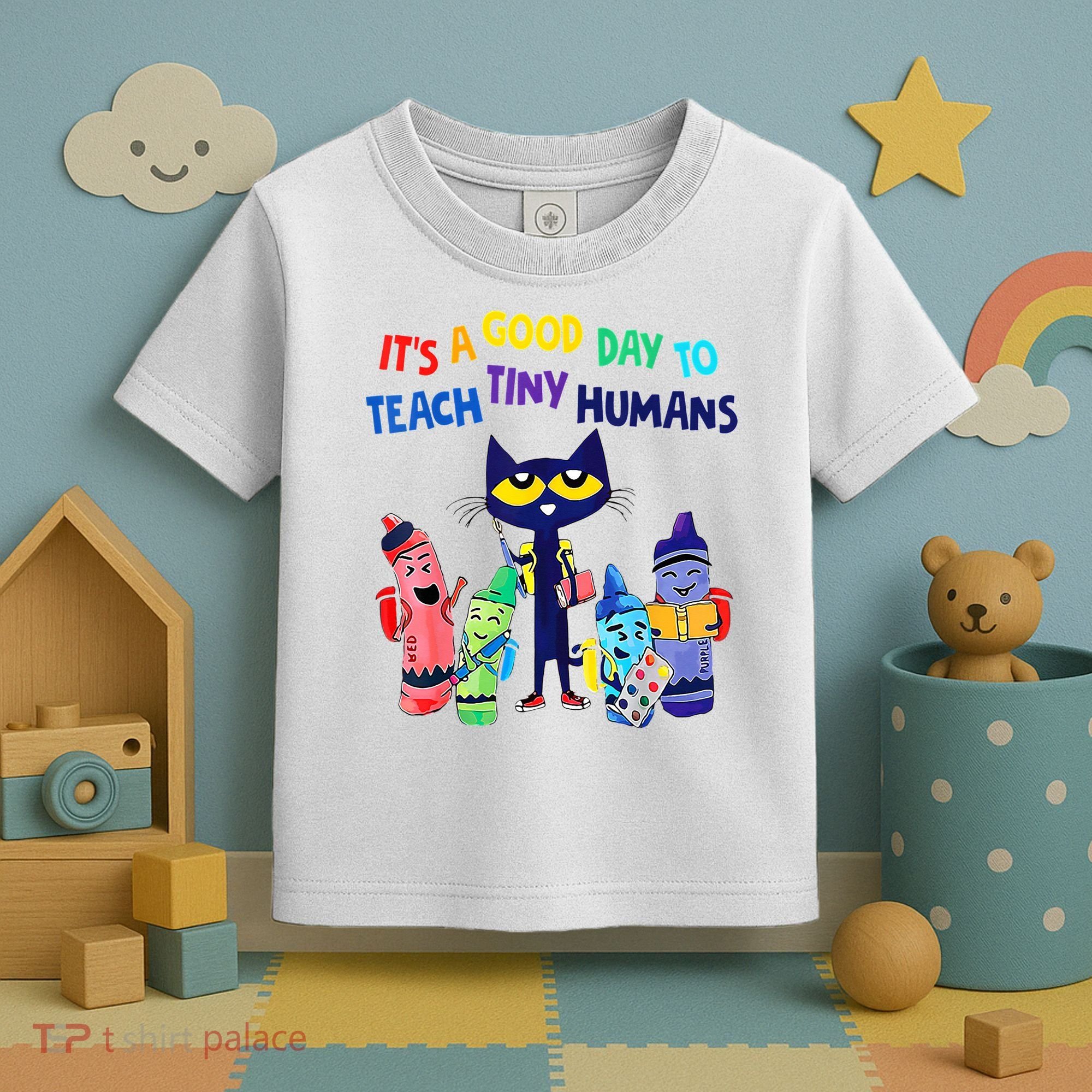 Teacher It's A Good Day To Teach Tiny Humans Toddler T-Shirt