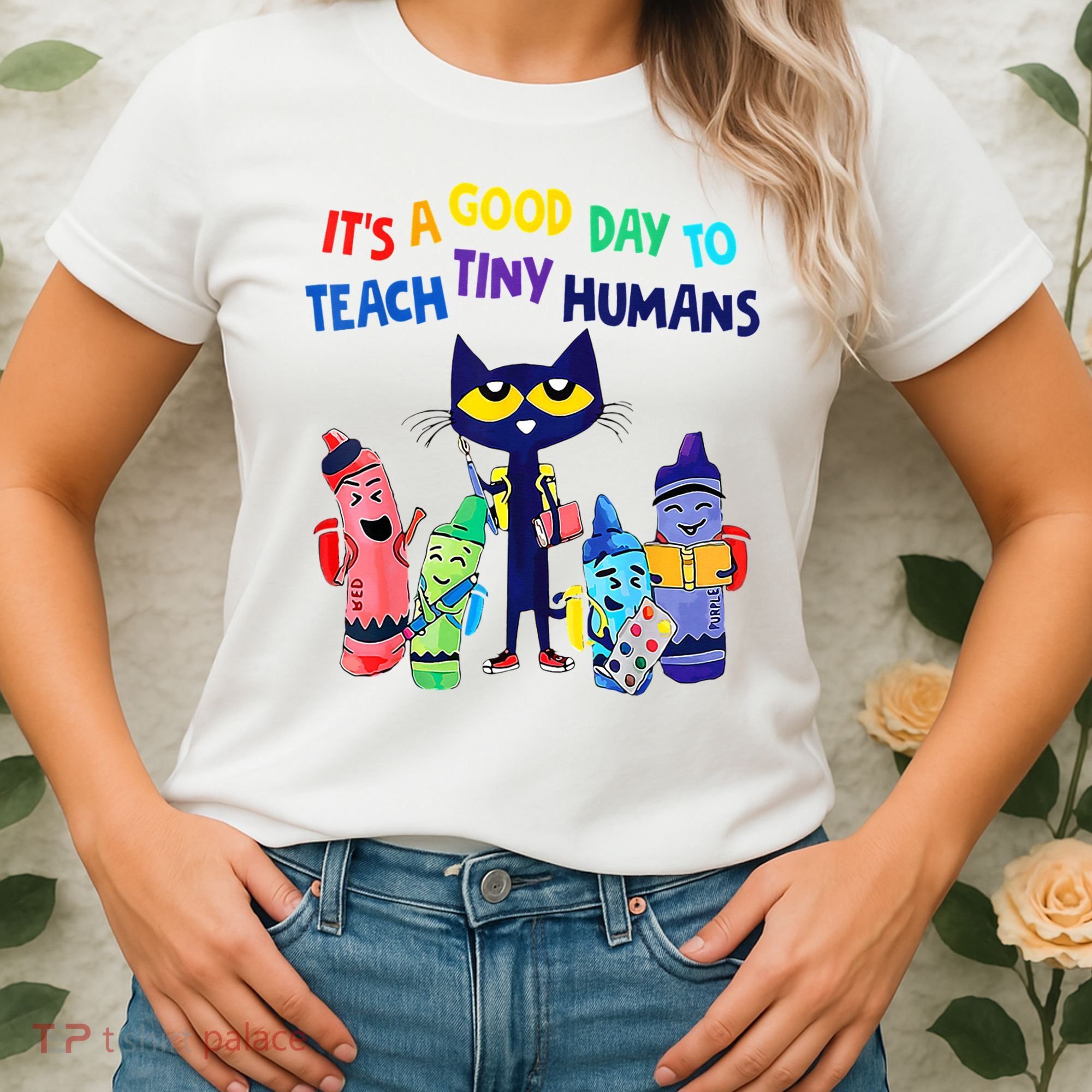 Teacher It's A Good Day To Teach Tiny Humans Women's T-Shirt