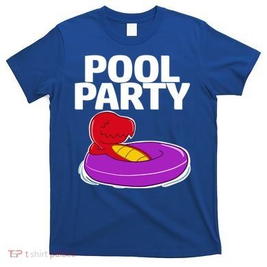 Tgiftrex In A Floater Pool Party Cool Gift T-Shirt