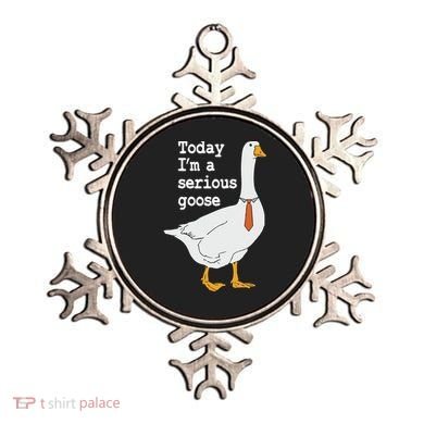 Today Im A Serious Goose Silly Humor Ornament