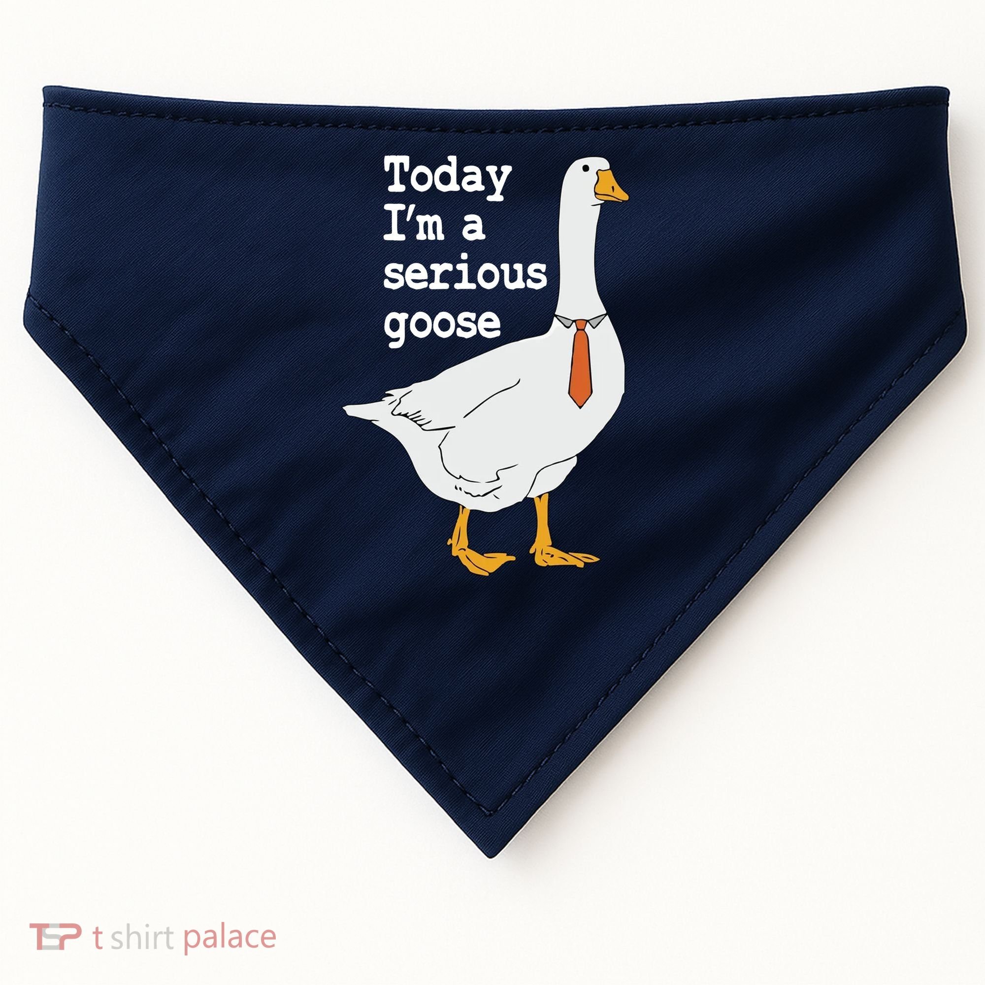 Today Im A Serious Goose Silly Humor USA-Made Doggie Bandana