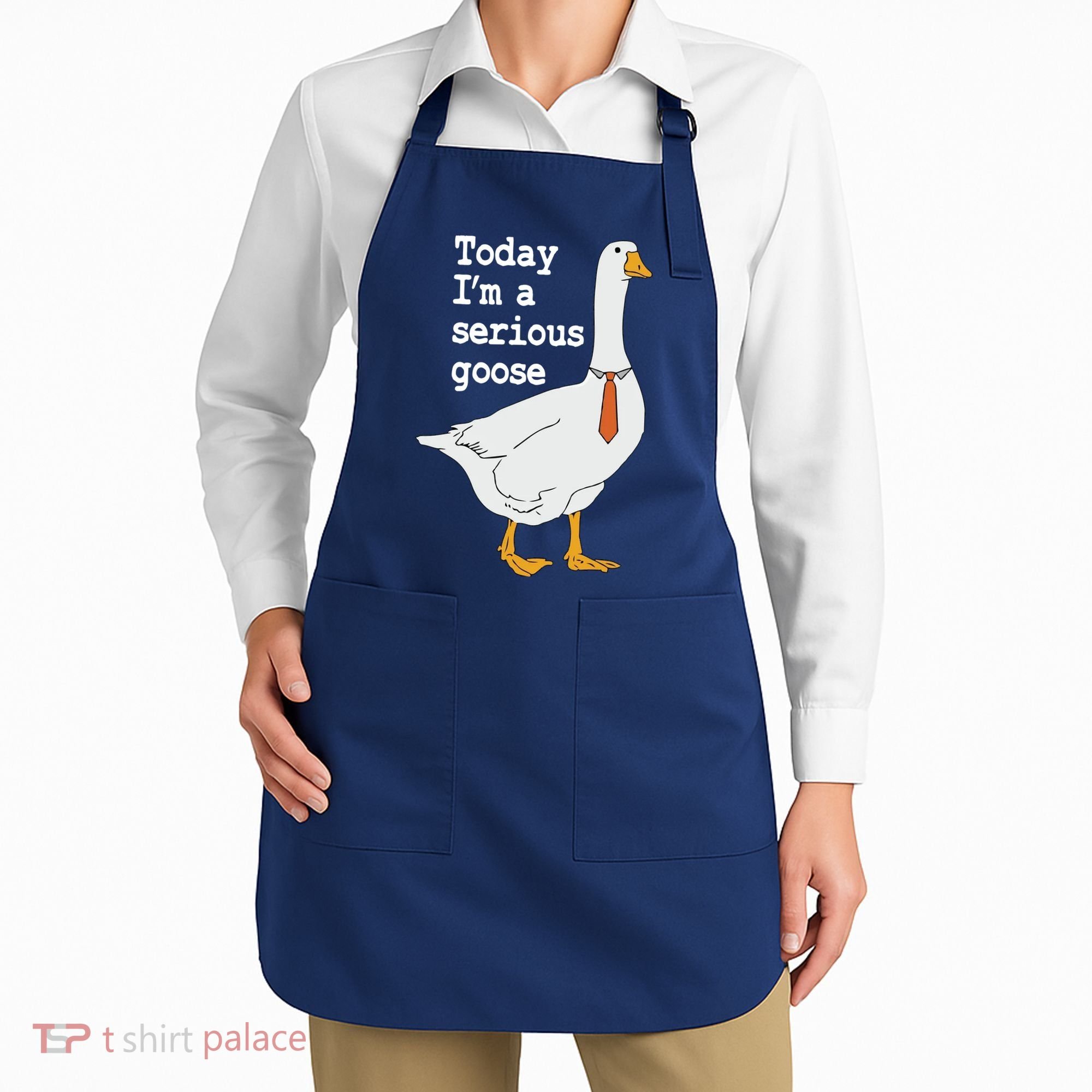 Today Im A Serious Goose Silly Humor Apron