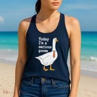 Today Im A Serious Goose Silly Humor Women's Tank Top thumb 2