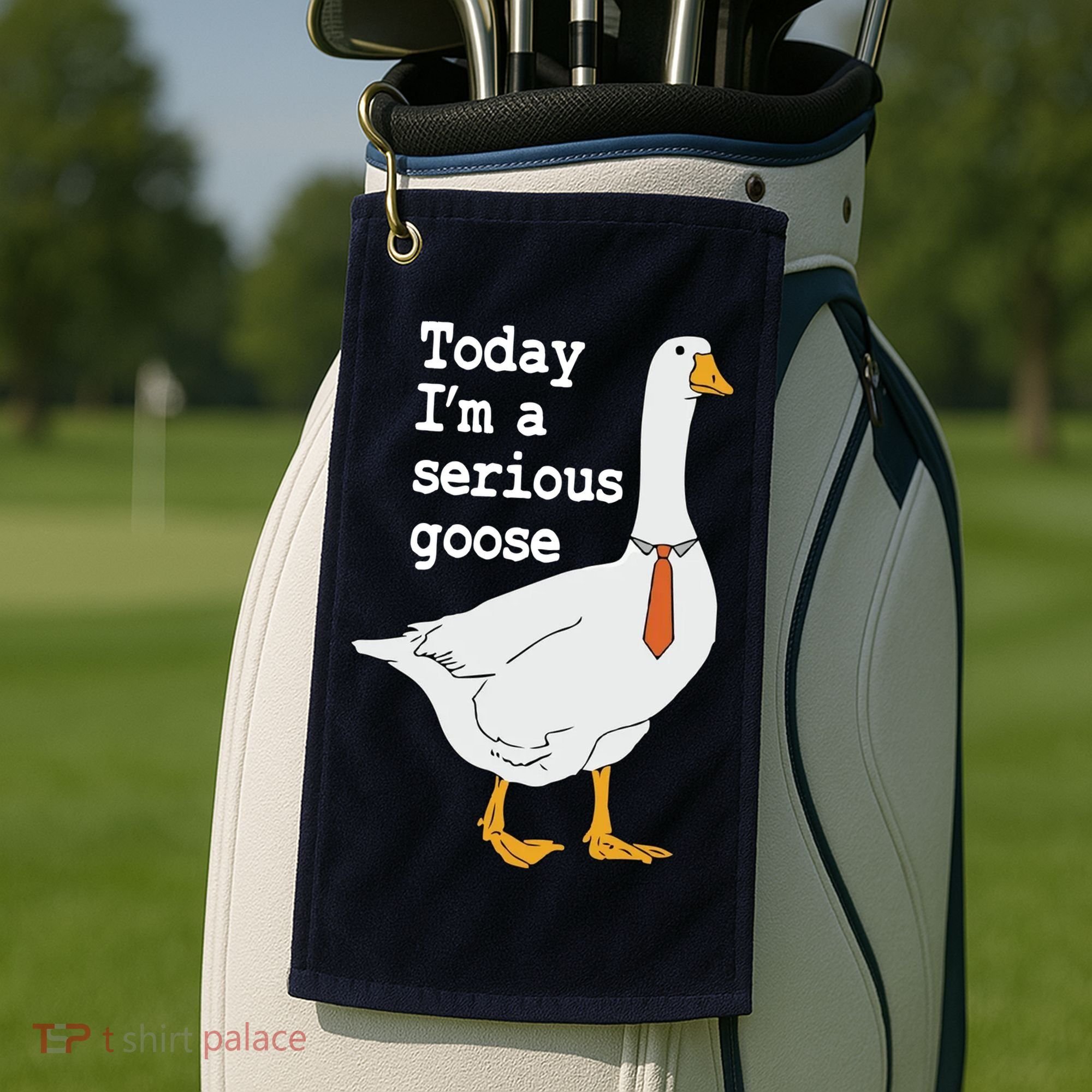 Today Im A Serious Goose Silly Humor Golf Towel