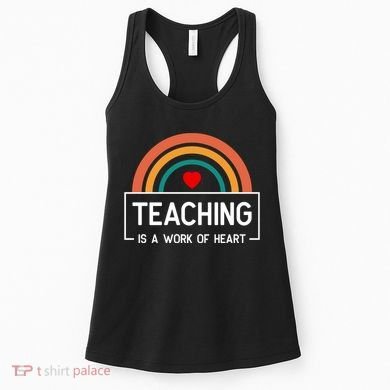 Teaching Is A Work Of Heart Rainbow Women's Tank Top