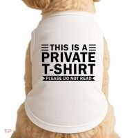 This Is A Private Please Do Not Read Doggie Tank thumb 0