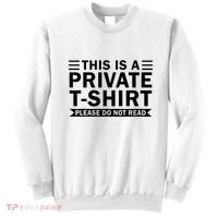 This Is A Private Please Do Not Read Sweatshirt thumb 0