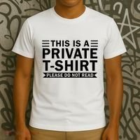 This Is A Private Please Do Not Read T-Shirt thumb 3