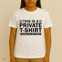 This Is A Private Please Do Not Read T-Shirt thumb 4