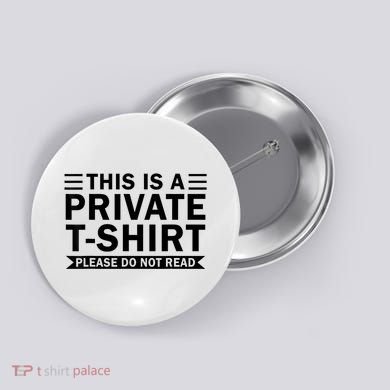 This Is A Private Please Do Not Read Button