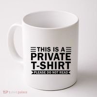 This Is A Private Please Do Not Read Coffee Mug thumb 0