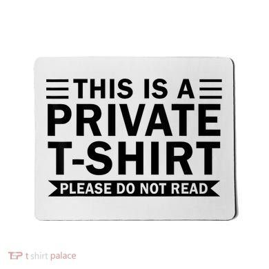 This Is A Private Please Do Not Read Mousepad