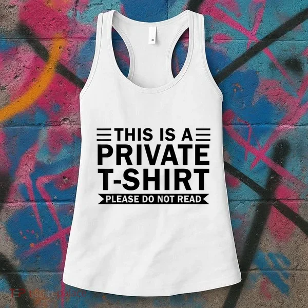 This Is A Private Please Do Not Read Women's Tank Top