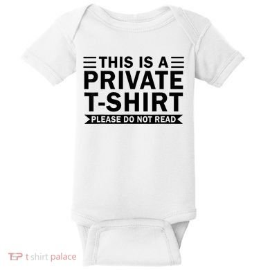 This Is A Private Please Do Not Read Baby Bodysuit