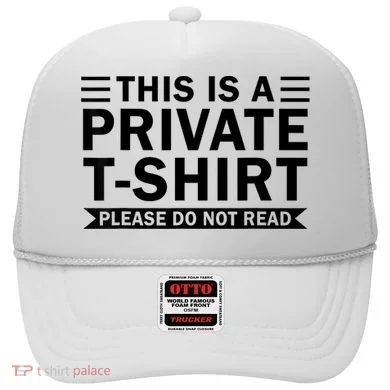 This Is A Private Please Do Not Read Hat